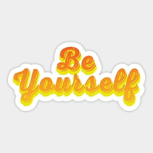 Be Yourself Orange and Yellow Statement Graphic Sticker